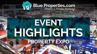 Event Highlights | Property Expo | Blue Properties.com