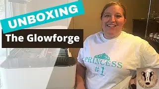 Unboxing The Glowforge | Glowforge Basics