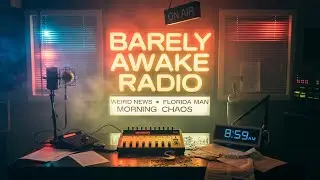 Weird News & Florida Man Stories | Barely Awake Radio ☕️🌿