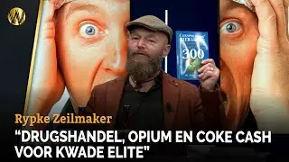 &ldquo;Drugshandel, Opium en Coke cash voor Kwade Elite&rdquo; | Rypke Zeilmaker | Boekbespreking