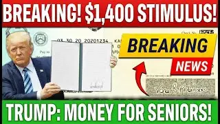 Breaking! Finally, Trump Is Convinced to Release $1,400 Stimulus Checks This Month