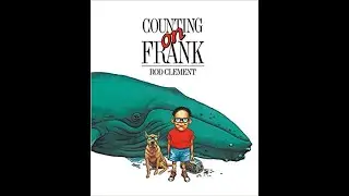 Mrs. Galbraith reads Counting on Frank by Rod Clement