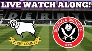 Sheffield United vs Derby County LIVE | Matchday Watchalong + Chat With Fans!