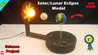 Science project working model | Solar and Lunar eclipse working model