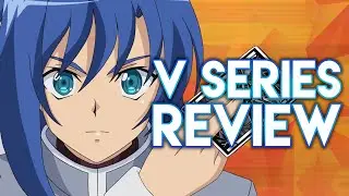 V Series Reflection: 3 Years Later || Cardfight!! Vanguard