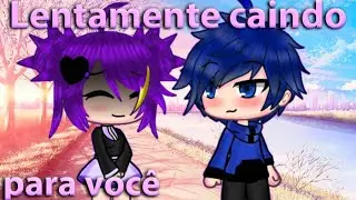 Lentamente caindo para você [Mini filme] Parte Única
