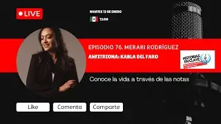 Episodio 76. Merari Rodríguez