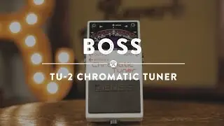 Хроматический тюнер Boss TU-2 | Демонстрационное видео реверберации