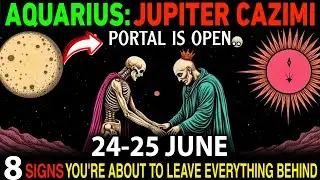 Aquarius ♒ MUST WATCH Before June 24&ndash;25! 🌑 8 Signs the Jupiter Cazimi Portal Is Changing Everything!
