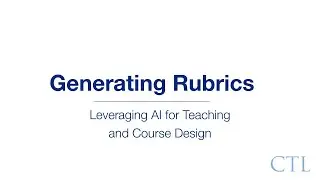 Generating Rubrics | AI for Teaching
