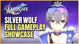 Silver Wolf Gameplay Showcase (All Skills, Talents, Animation) | Honkai Star Rail New Character CBT2