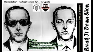 Thomas Colbert - The Case Breakers, DB Cooper Update