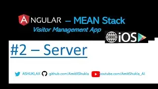 Visitor Management App - #2 - Electronic Register App (Angular 7 MEAN Stack) MongoDB, NodeJS Express