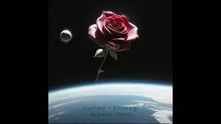 HUMBE - KINTSUGI (ARAAKE REMIX)