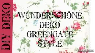 DIY Deko . Deko f&uuml;r die Greengate - Vintage Wohnung . Inspirationen .Juli 22