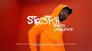 Str3tch - Bartin Lawrence (Official Music Video) #GTKshotME