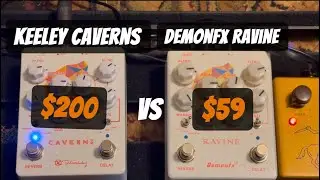 Keeley Caverns Vs. Demonfx Ravine Comparison