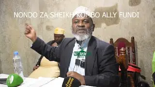 SHEIKH KOMBO: KUTOFUATA NJIA ZA ALLAH,KIBRI,UJINGA,KUPUUZA KUMESABABISHA UHARIBIFU KATIKA ARDHI