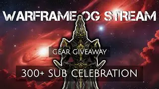 Harrow Prime Giveaway | Sub Celebration Co-op | Warframe OG Stream