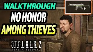 Stalker 2: No Honor Among Thieves Walkthrough (Quest Guide) - Kill Docent or Not?