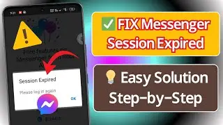 How To Fix Messenger &ldquo;Session Expired, Please Log In Again&rdquo; Problem | Messenger Login Error Fix 2025