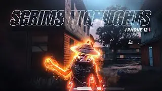 SCRIMS HIGHLIGHTS /  IPHONE 12 / FRAGING / HARD LOBBY 