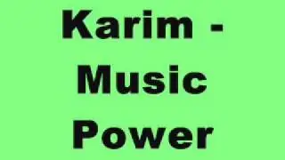Karim - Music Power