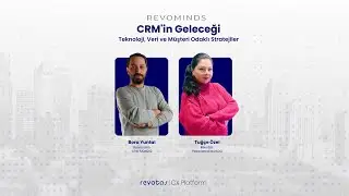 CRM'in Geleceği: Teknoloji, Veri ve M&uuml;şteri Odaklı Stratejiler RevoMinds #28 #Rossmann