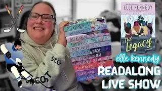 the legacy live show | elle kennedy read along
