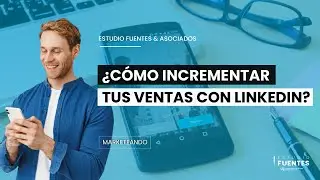 Clientes Linkedin 2023 ► &iquest;C&oacute;mo conseguir clientes en Linkedin?