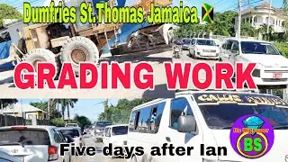 Grading Start / Dumfries - Morant bay / St.Thomas Jamaica. 🇯🇲