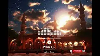 NEW Halal music to listen to | Praise/مَدْح 