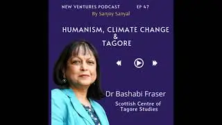 # 47 Humanism, Climate Change and Tagore