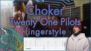 21 pilots &mdash; Choker Fingerstyle Tab
