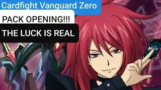 Cardfight Vanguard Zero - PACK OPENING!!! THE LUCK!!!