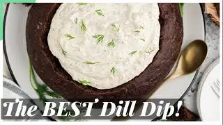 BEST EVER Dill Dip!