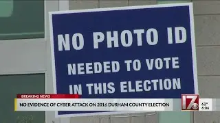 No evidence of cyber attack in 2016 Durham election