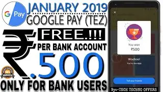 Google Pay (Tez) का बाप OFFER ! Earn Free Rs.500 BANK LOOT With This JANUARY Offer 2019 🔴LIVE