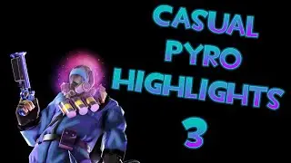TF2: Casual Pyro Highlights 3