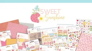 Rosie's Studio - SWEET SUNSHINE - Collection Unboxing / Overview