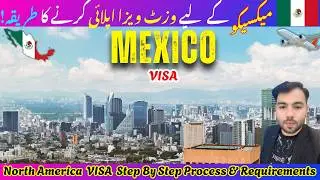 How to Apply Visit Visa for Mexico Step by Step I Mexico Tourist Visa I Required Documents #mexico