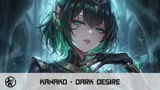 Nightcore - Dark Desire [Kanako]