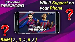 Device Requirements For Playing Pes 2020 Mobile || How many GB Ram required to play Pes 2020 lagfree