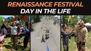 Renaissance Faire: A Day in The Life