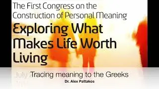 Tracing meaning to the Greeks | Dr. Alex Pattakos | 8th Meaning Conference