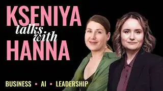 How Engineers Actually Become Leaders at Unicorns | Ksenya Aleksandrovich talks with Hanna