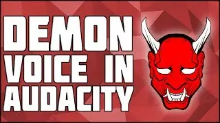 Demon Voice in Audacity! How to Sound Evil in Audacity! Demonic Voice Effect in Audacity!