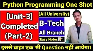 Python programming unit -3 complete |Aktu | B-tech 2nd year  Python lecture for engineering |Part-2