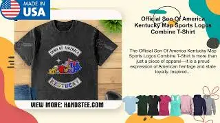 Official Son Of America Kentucky Map Sports Logos Combine T-Shirt