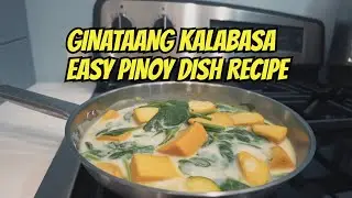 GINATAANG KALABASA MADALI LUTUIN AT MASARAP NA PINOY DISH
